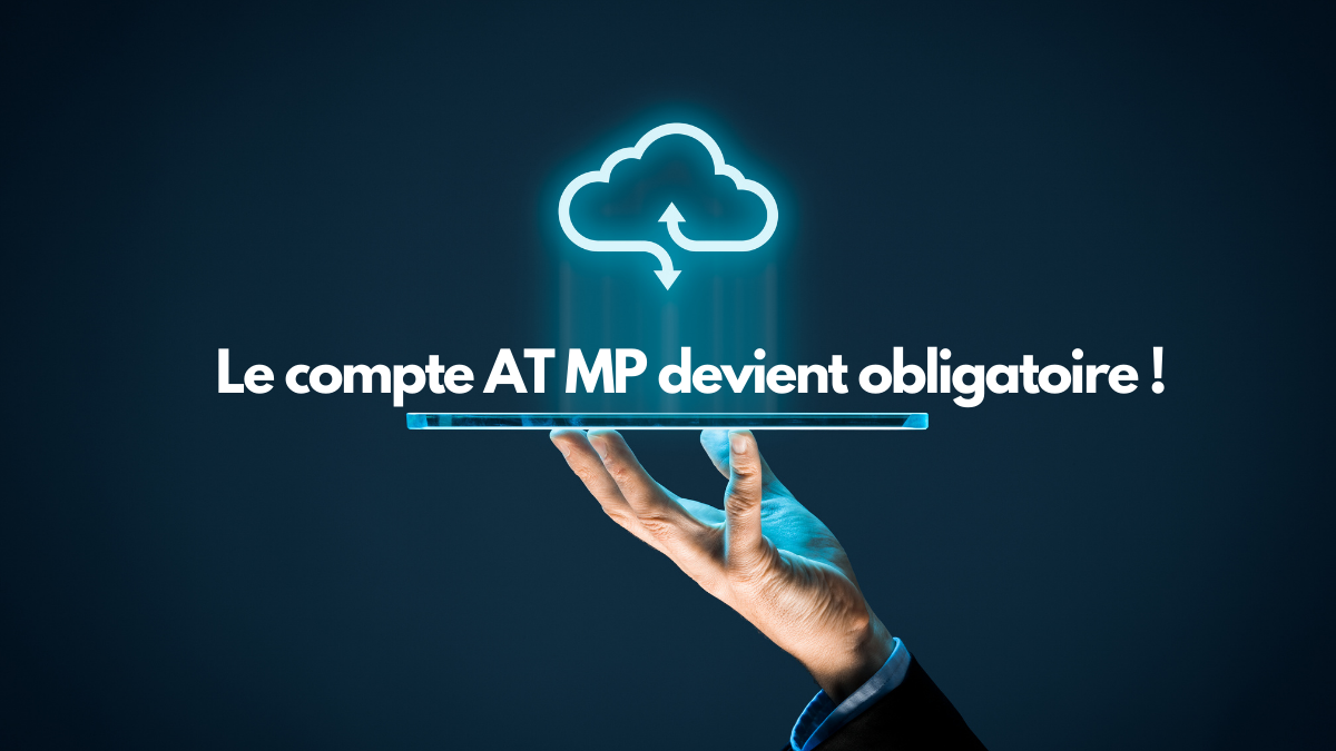 Le compte AT/MP devient obligatoire à partir du 1er janvier 2021. - featured image
